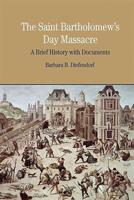 The St. Bartholomew's Day Massacre