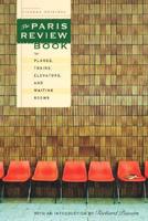 The Paris Review Book for Planes, Trains, Elevators, and Waiting Rooms