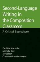 Second-Language Writing in the Composition Classroom
