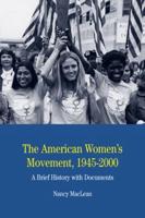 The American Women's Movement, 1945-2000