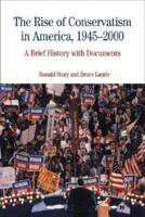 The Rise of Conservatism in America, 1945-2000