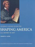 Student Course Guide for Shaping America