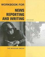 Workbook for News Reporting and Writing