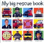 My Big Rescue Book - See 0-312-49327-4