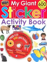 My Giant Sticker Activity Book [With CDROM and Over 600 Stickers]