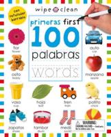 Wipe Clean: First 100 Words / 100 Primeras Palabras Bilingual (Spanish-English)