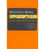 Ways of the World Volume 2/ World History Matters