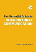 The Essential Guide to Intercultural Communication