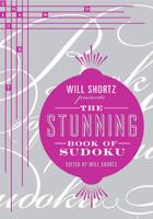 Will Shortz Presents the Stunning Book of Sudoku