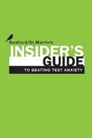 Insider's Guide to Beating Test Anxiety