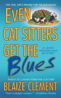 Even Cat Sitters Get the Blues