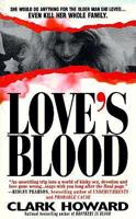 Love's Blood: The Shocking True Story of a Teenager Who Would Do Anything