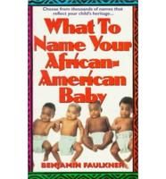 What to Name Your African-American Baby