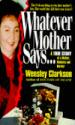 Whatever Mother Says--