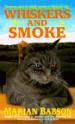 Whiskers and Smoke