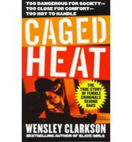 Caged Heat