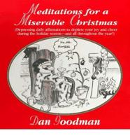 Meditations for a Miserable Christmas