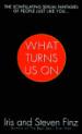 What Turns Us On
