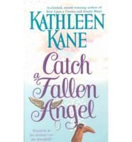 Catch a Fallen Angel