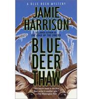 Blue Deer Thaw