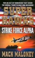 Superhawks: Strike Force Alpha