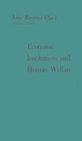 Economic Institutions and Human Welfare