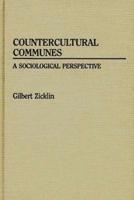 Countercultural Communes: A Sociological Perspective