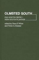 Olmsted South: Old South Critic / New South Planner