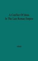 A Conflict of Ideas in the Late Roman Empire: The Clash Between the Senate and Valentinian I