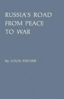 Russia's Road from Peace to War: Soviet Foreign Relations, 1917-1941