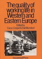 Quality of Working Life in Western and Eastern Europe
