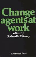 Change Agents at Work
