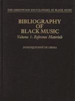 Bibliography of Black Music, Volume 1: Reference Materials