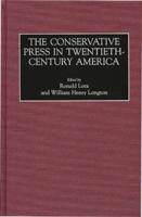 The Conservative Press in Twentieth-Century America