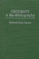 Crockett: A Bio-Bibliography