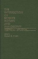 The Intersection of Science Fiction and Philosophy: Critical Studies