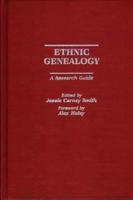 Ethnic Genealogy: A Research Guide