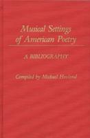 Musical Settings of American Poetry: A Bibliography