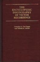 The Encyclopedic Discography of Victor Recordings: Pre-Matrix Series