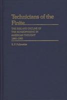 Technicians of the Finite: The Rise and Decline of the Schizophrenic in American Thought, 1840-1960