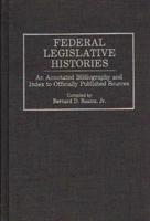 Federal Legislative Histories