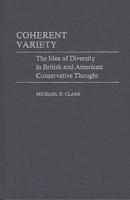 Coherent Variety: The Idea of Diversity in British and American Conservative Thought