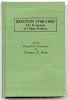 Boston 1700-1980: The Evolution of Urban Politics