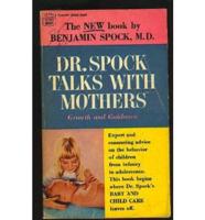 Dr. Spock Talks With Mothers