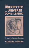 The Unexpected Universe of Doris Lessing: A Study in Narrative Technique