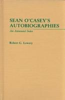 Sean O'Casey's Autobiographies: An Annotated Index