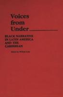 Voices From Under: Black Narrative in Latin America and the Caribbean