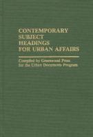 Contemporary Subject Headings for Urban Affairs