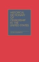 Historical Dictionary of Censorship in the United States
