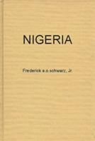 Nigeria: The Tribes, the Nation, or the Race; The Politics of Independence